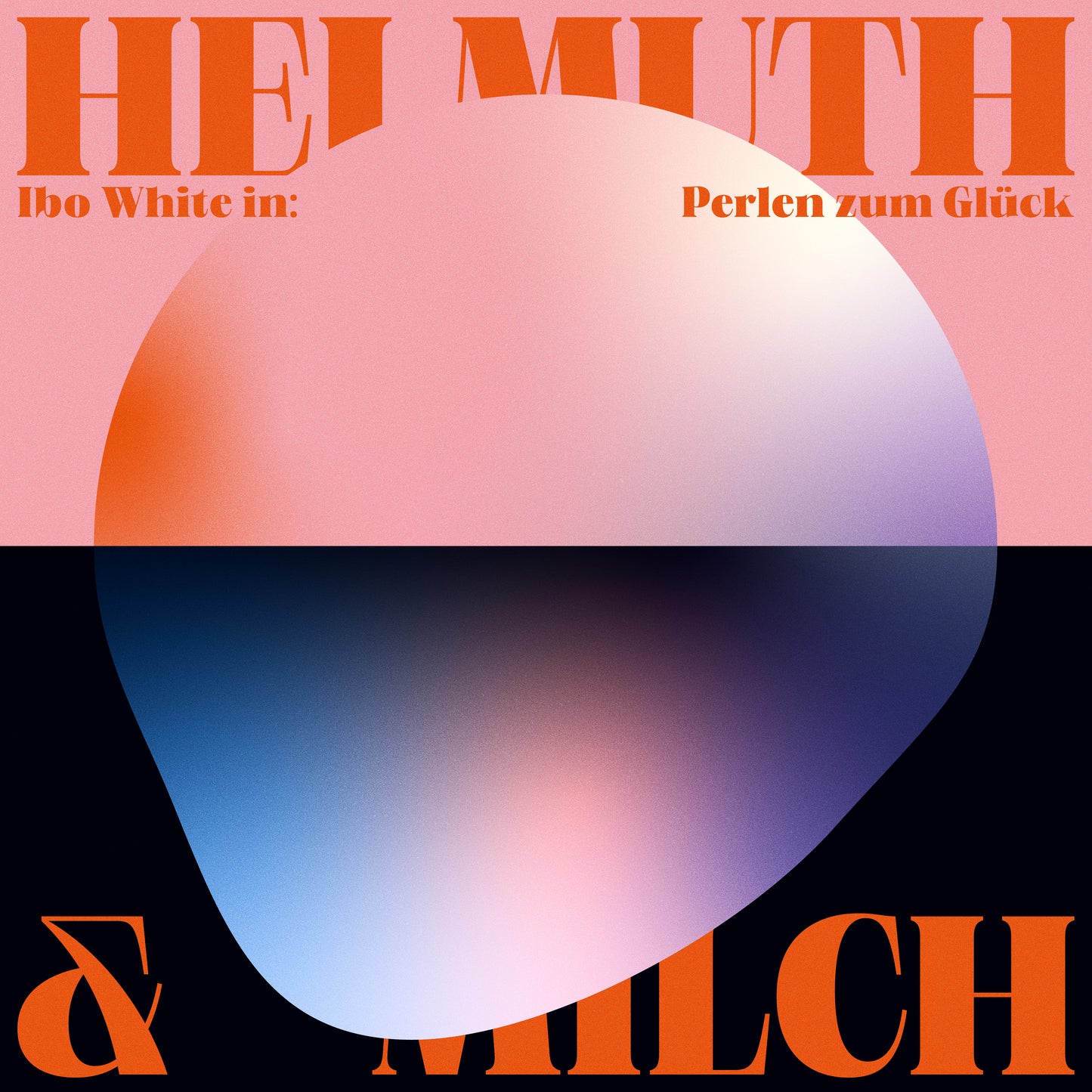 helmuth x MiLch - Perlen zum Glück VINYL